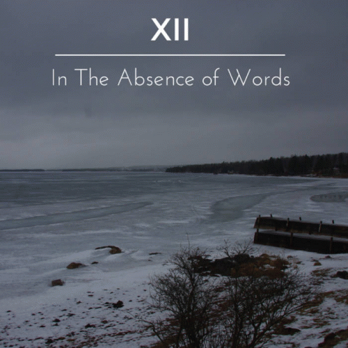In The Absence Of Words : XII